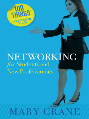 cover image of 100 Things You Need to Know: Networking: For Students and New Professionals